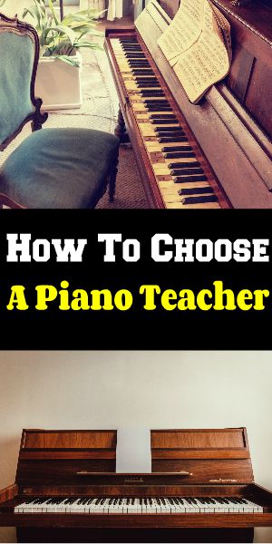 how to choose a piano teacher